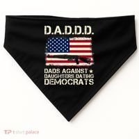 DADDD Dads Against Daughter Dating Democrats Father's Day USA-Made Doggie Bandana thumb 0
