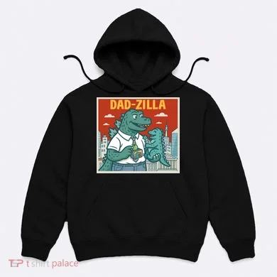 Dadzilla Hoodie