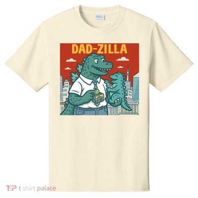 Dadzilla T-Shirt