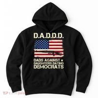 DADDD Dads Against Daughter Dating Democrats Fathers Day Hoodie thumb 0