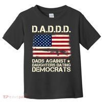 DADDD Dads Against Daughter Dating Democrats Fathers Day Toddler T-Shirt thumb 0