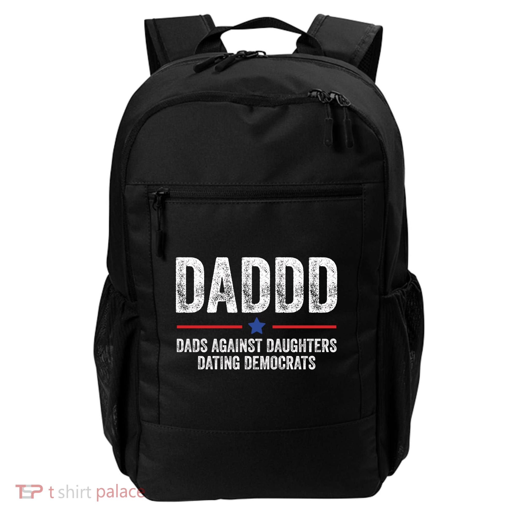 Daddd Dads Against Daughters Dating Democrats Gift Backpack