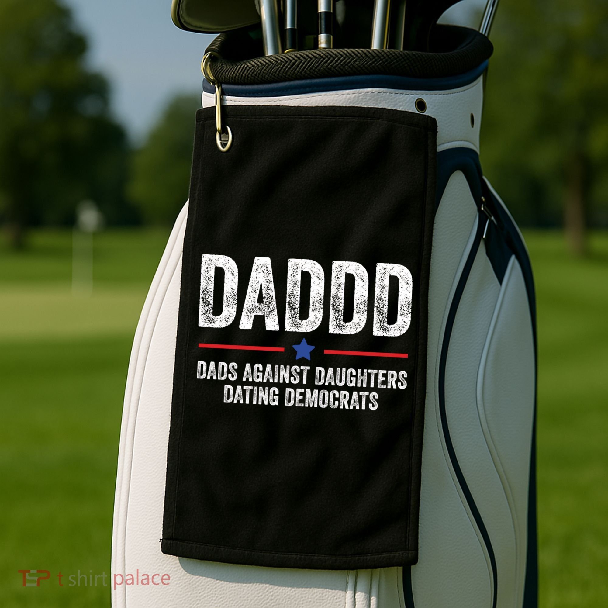 Daddd Dads Against Daughters Dating Democrats Gift Golf Towel