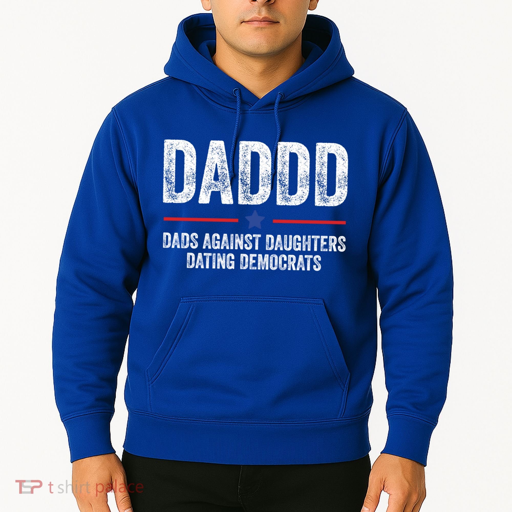 Daddd Dads Against Daughters Dating Democrats Gift Hoodie