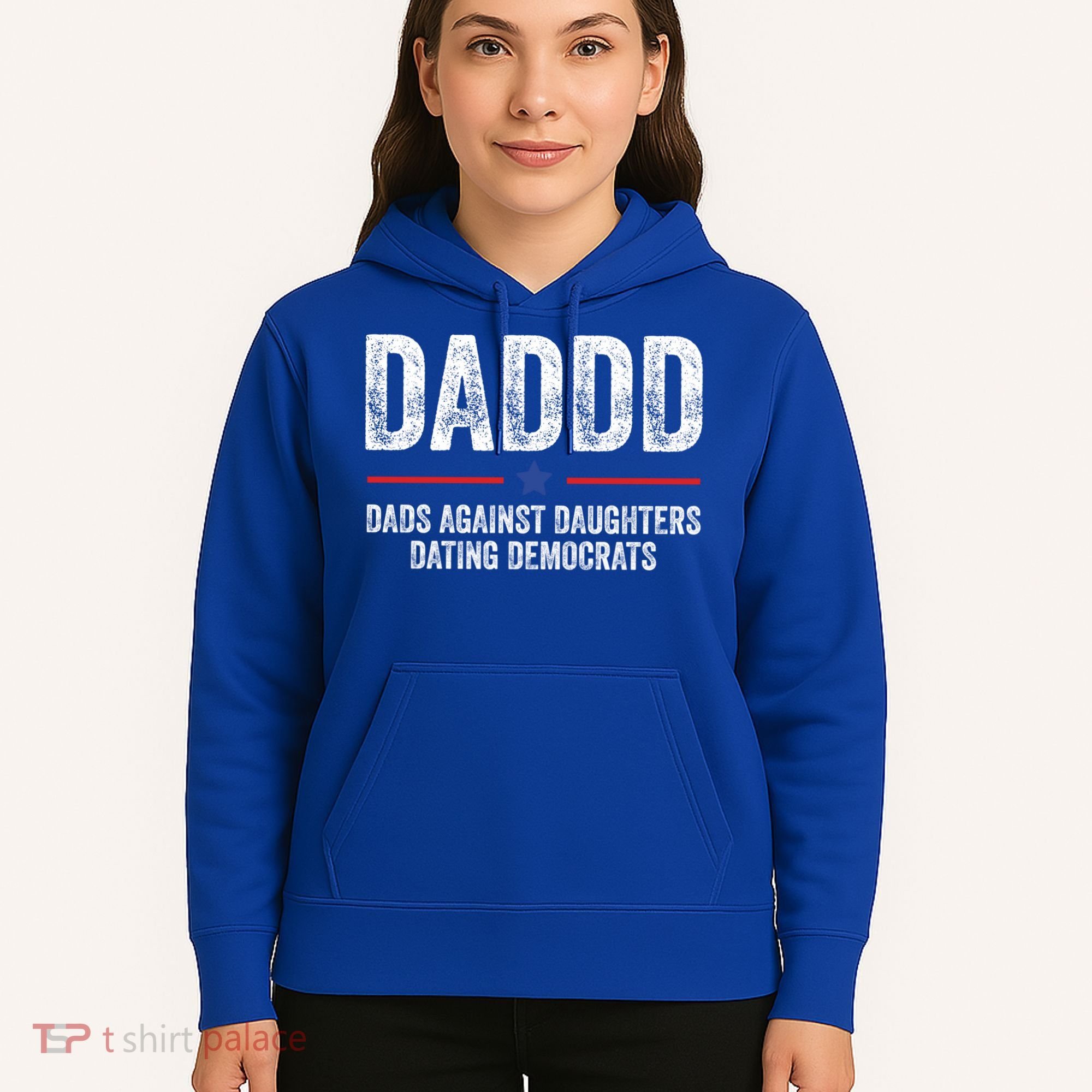 Daddd Dads Against Daughters Dating Democrats Gift Hoodie