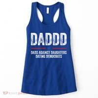 Daddd Dads Against Daughters Dating Democrats Gift Women's Tank Top thumb 0