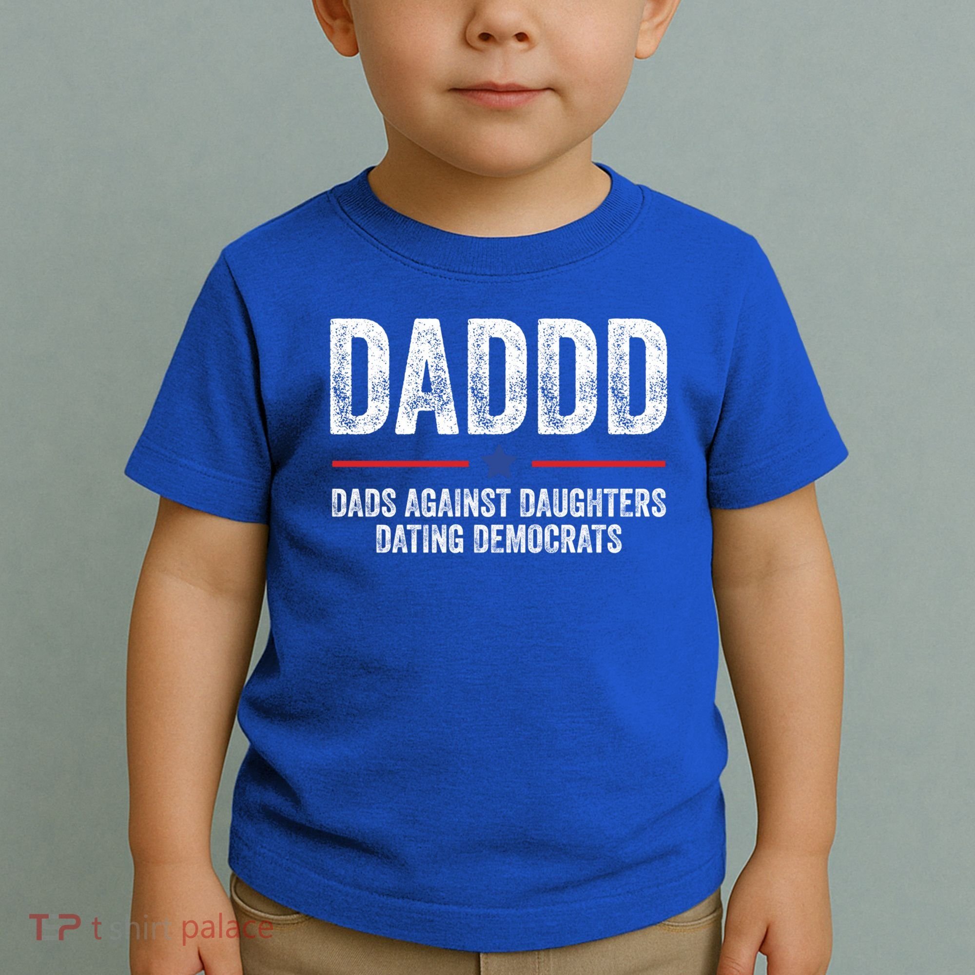 Daddd Dads Against Daughters Dating Democrats Gift Toddler T-Shirt