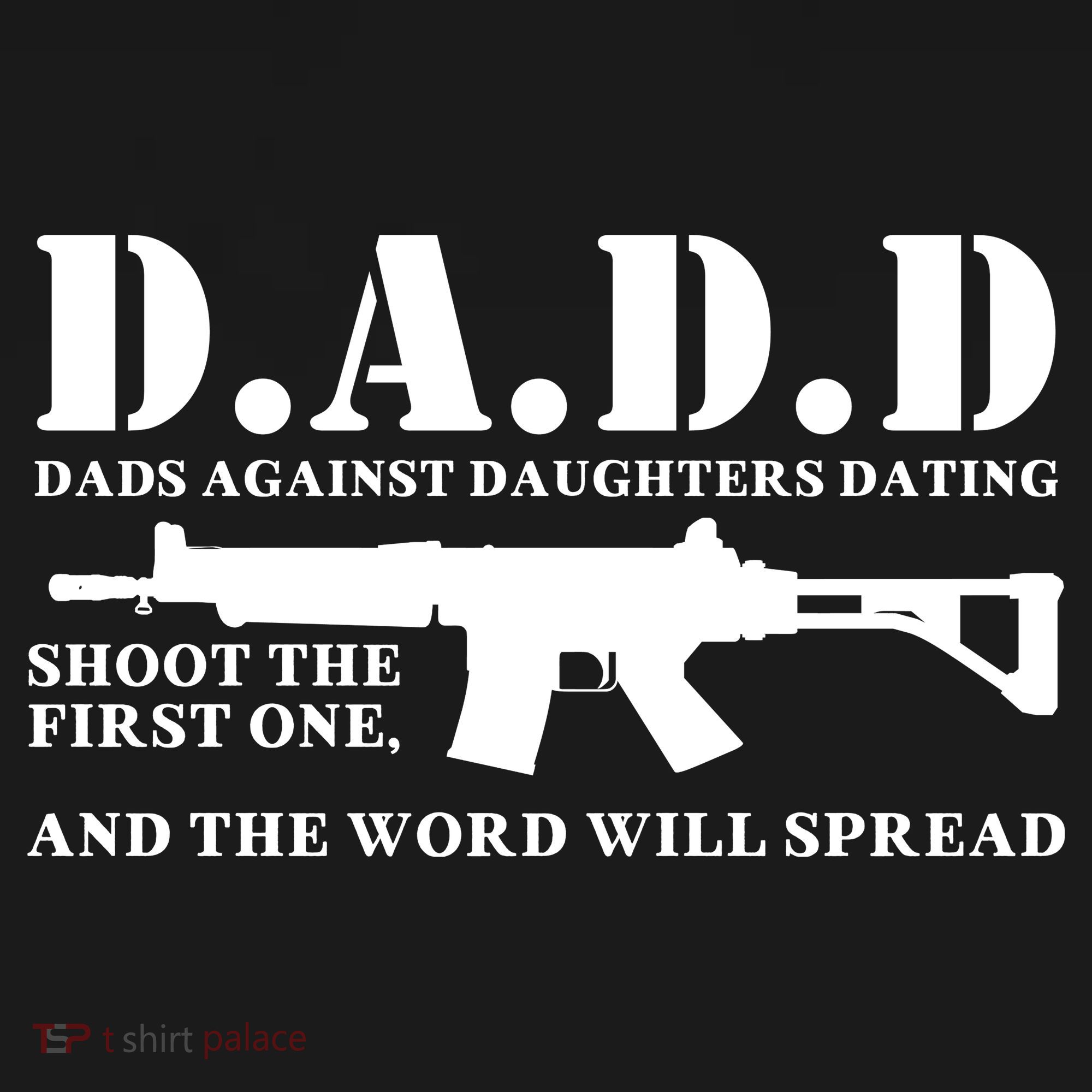 DADD Dads Against Daughters Dating Shoot The First One And The Word Will Spread Ornament