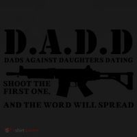 DADD Dads Against Daughters Dating Shoot The First One And The Word Will Spread Women's Tank Top thumb 5