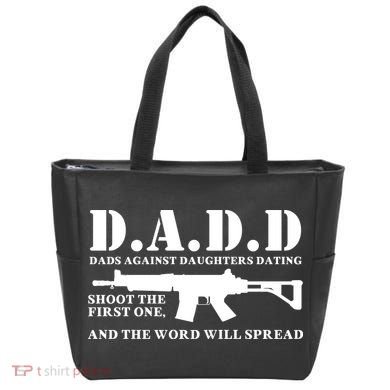 DADD Dads Against Daughters Dating Shoot The First One And The Word Will Spread Tote Bag