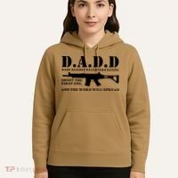 DADD Dads Against Daughters Dating Shoot The First One And The Word Will Spread Hoodie thumb 5