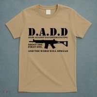 DADD Dads Against Daughters Dating Shoot The First One And The Word Will Spread T-Shirt thumb 5