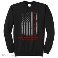 DADDD Dads Against Daughters Dating Democrats Sweatshirt thumb 0