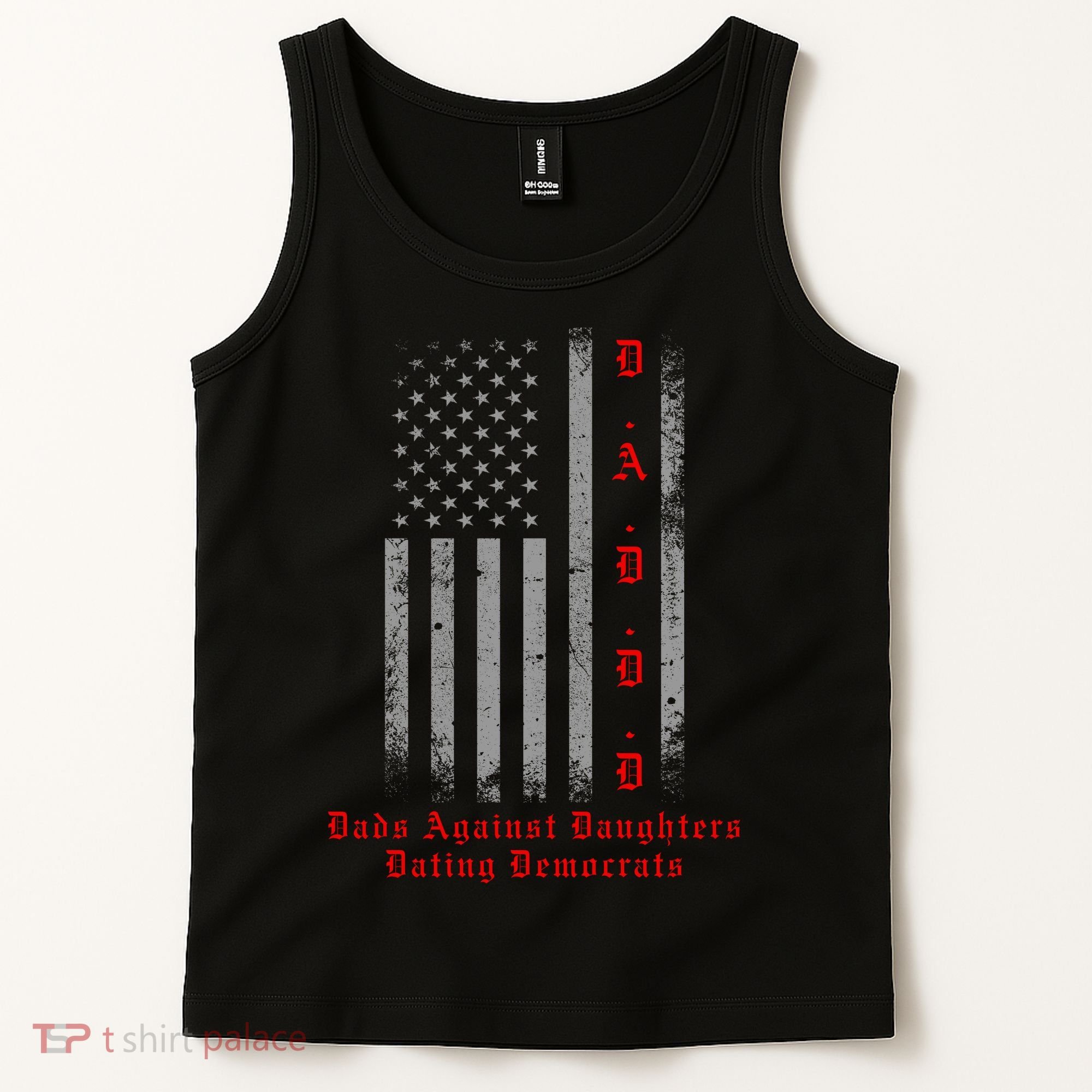 DADDD Dads Against Daughters Dating Democrats Tank Top