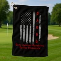 DADDD Dads Against Daughters Dating Democrats Golf Towel thumb 1