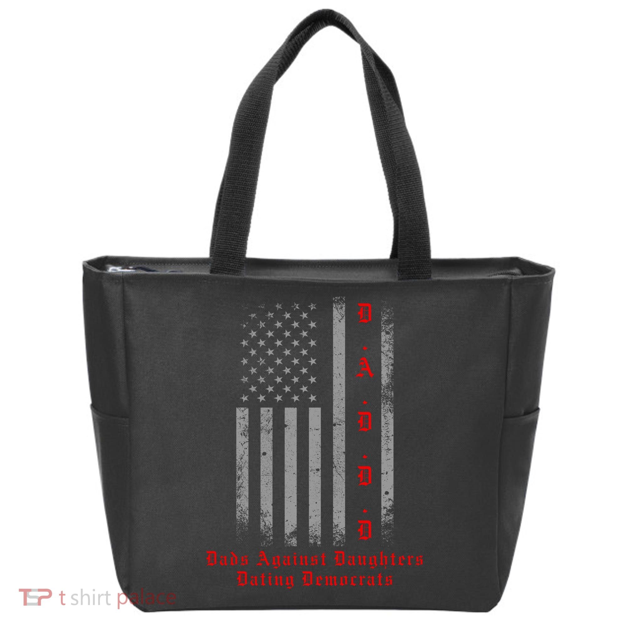 DADDD Dads Against Daughters Dating Democrats Tote Bag