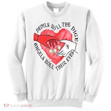 Devils Dice Angels Eyes Valentines Day Sweatshirt