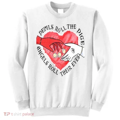 Devils Dice Angels Eyes Valentines Day Sweatshirt