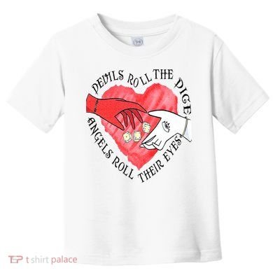Devils Dice Angels Eyes Valentines Day Toddler T-Shirt