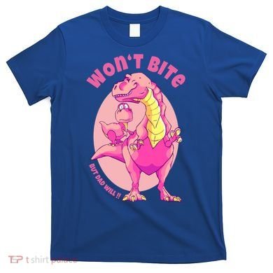 Dinosaur Dino And Daddysaurus Trex Funny Gift T-Shirt