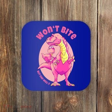 Dinosaur Dino And Daddysaurus Trex Funny Gift Coaster