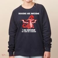 Dragons Dragons Are Awesome I'm A Dragon Girls Women's Sweatshirt thumb 0