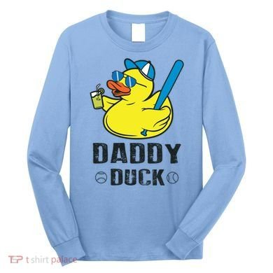 Daddy Duck Baseball Dad Rubber Duck Gift Long Sleeve Shirt