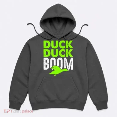 Duck Duck Boom Hoodie