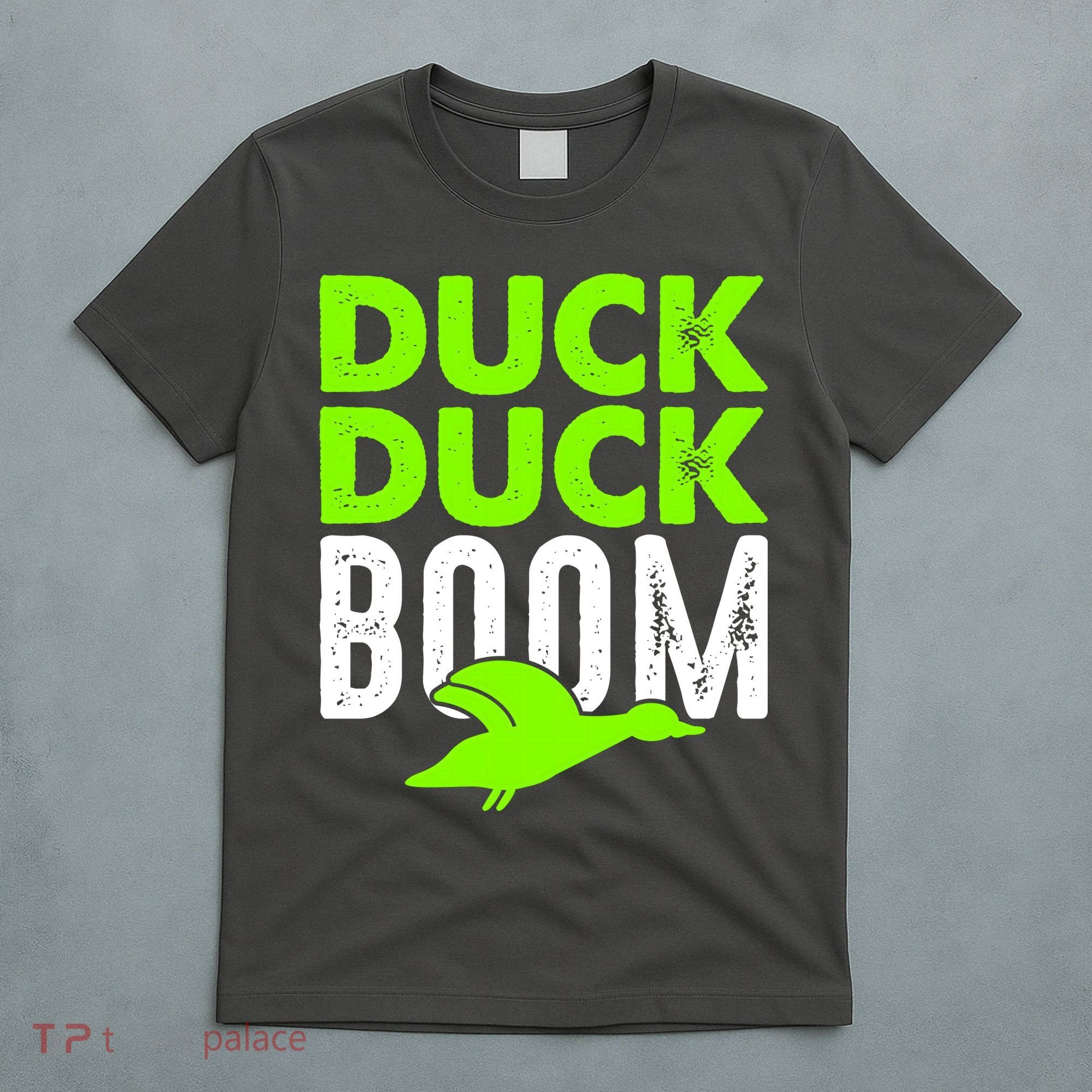 Duck Duck Boom T-Shirt