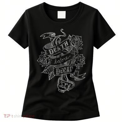 Distressed Death Before Decaf (Coffee) Women's T-Shirt
