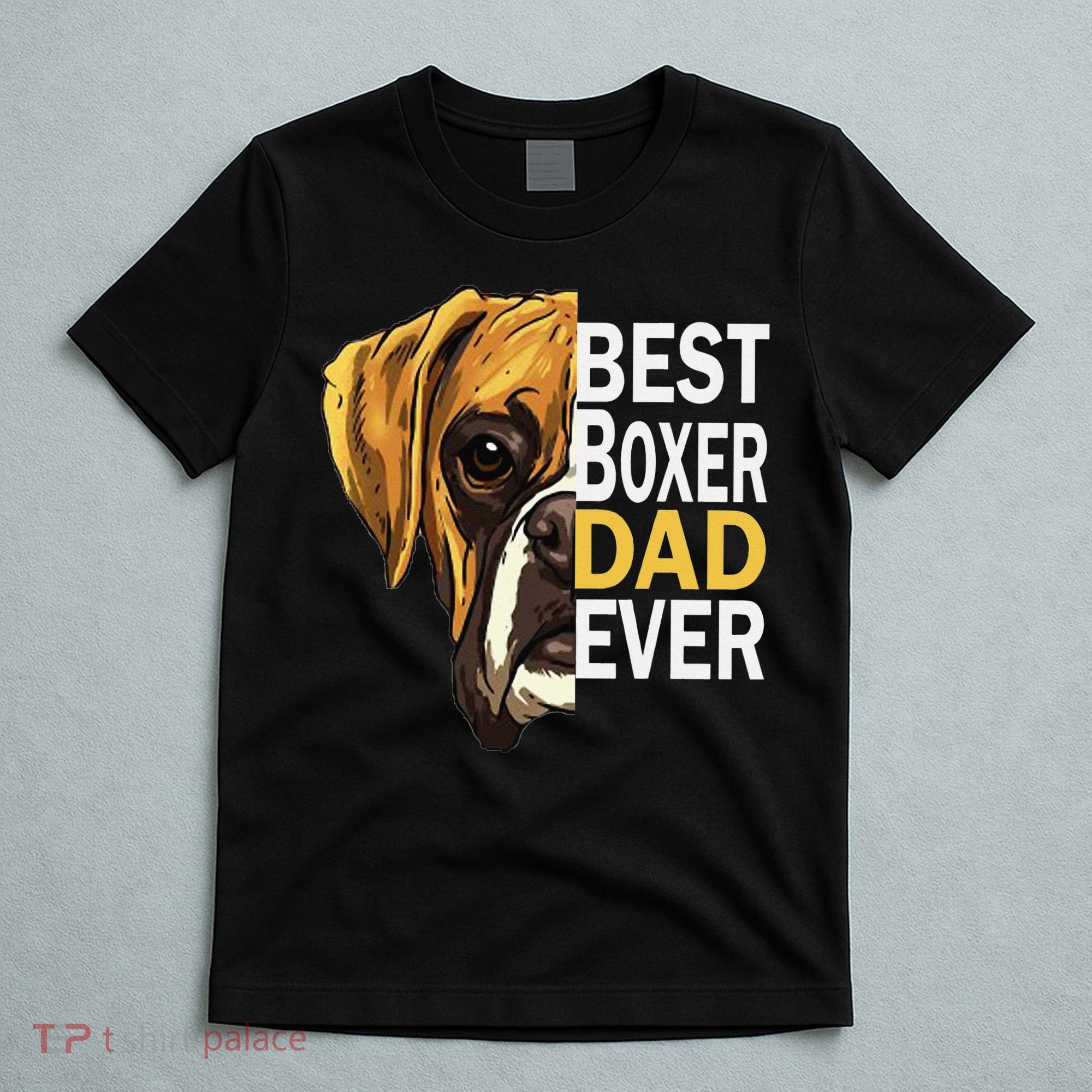 Dog dad, best dog dad ever, dog dad boxer dad T-Shirt
