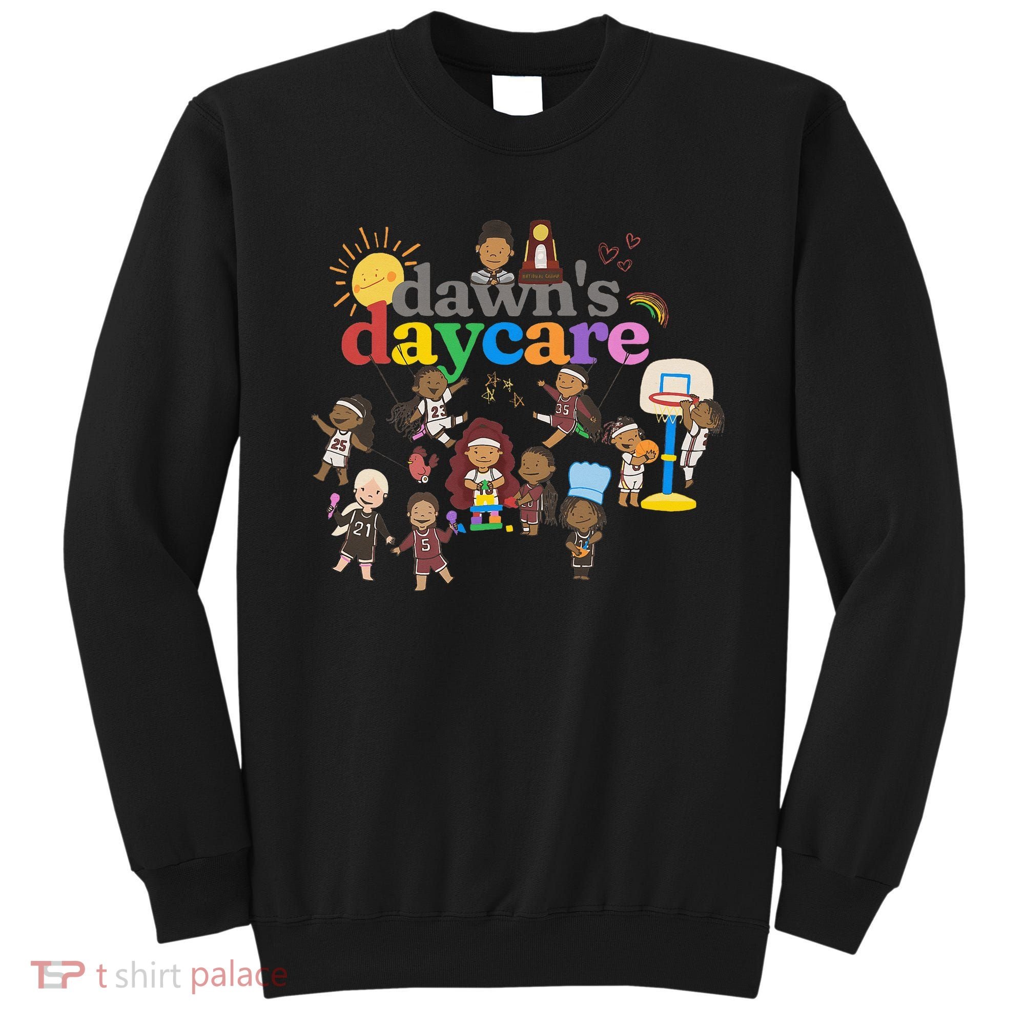 DawnS Daycare Basketball Cute Funny Sweatshirt