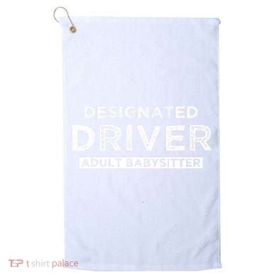 Designated Driver – Babysitting Funny Adult Babysitter Golf Towel