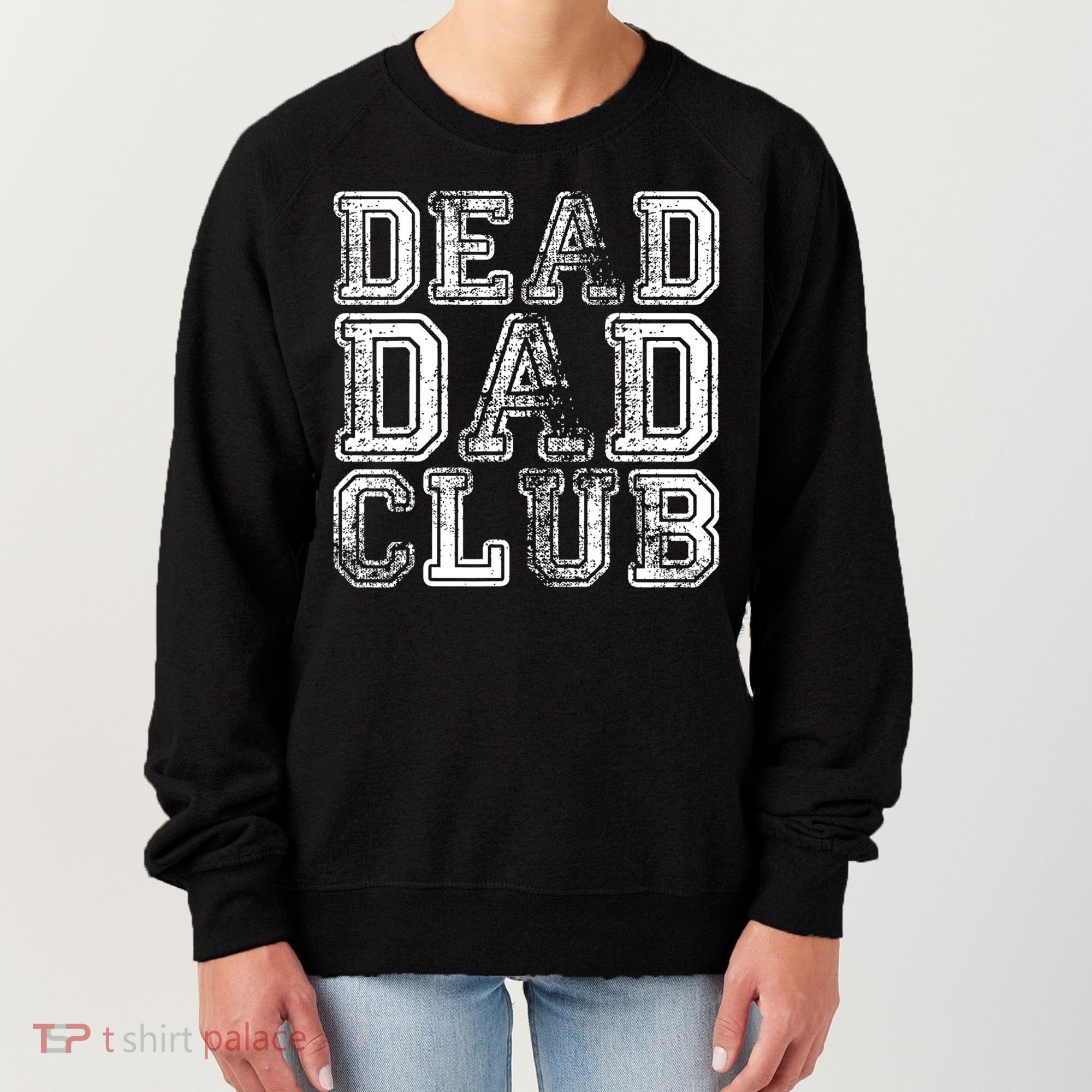 Dead Dad Club Retro Funny Saying Women's Sweatshirt