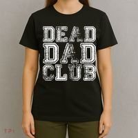 Dead Dad Club Retro Funny Saying T-Shirt thumb 4