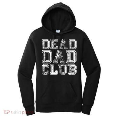 Dead Dad Club Retro Funny Saying Women's Hoodie