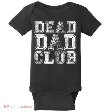 Dead Dad Club Retro Funny Saying Baby Bodysuit