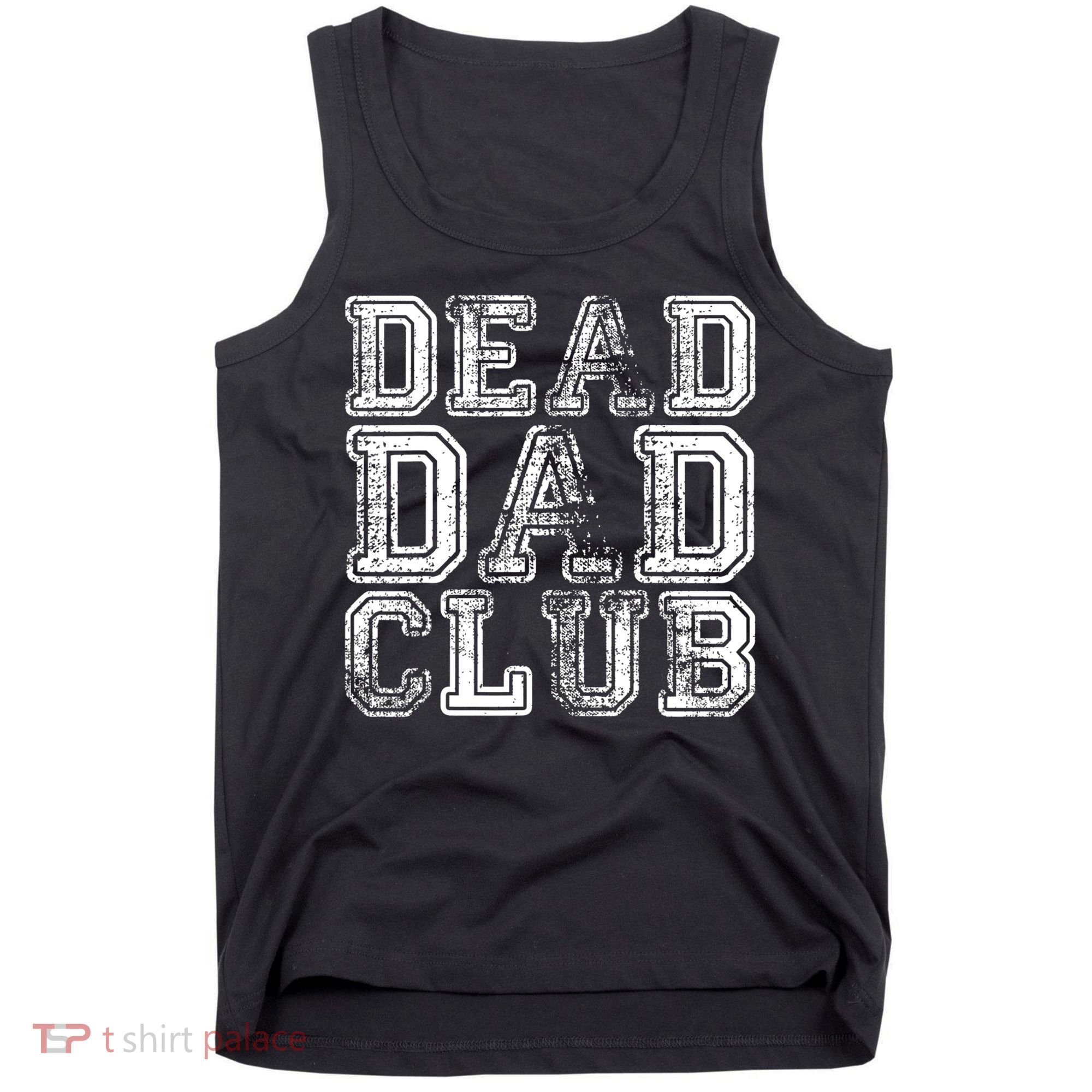 Dead Dad Club Retro Funny Saying Tank Top