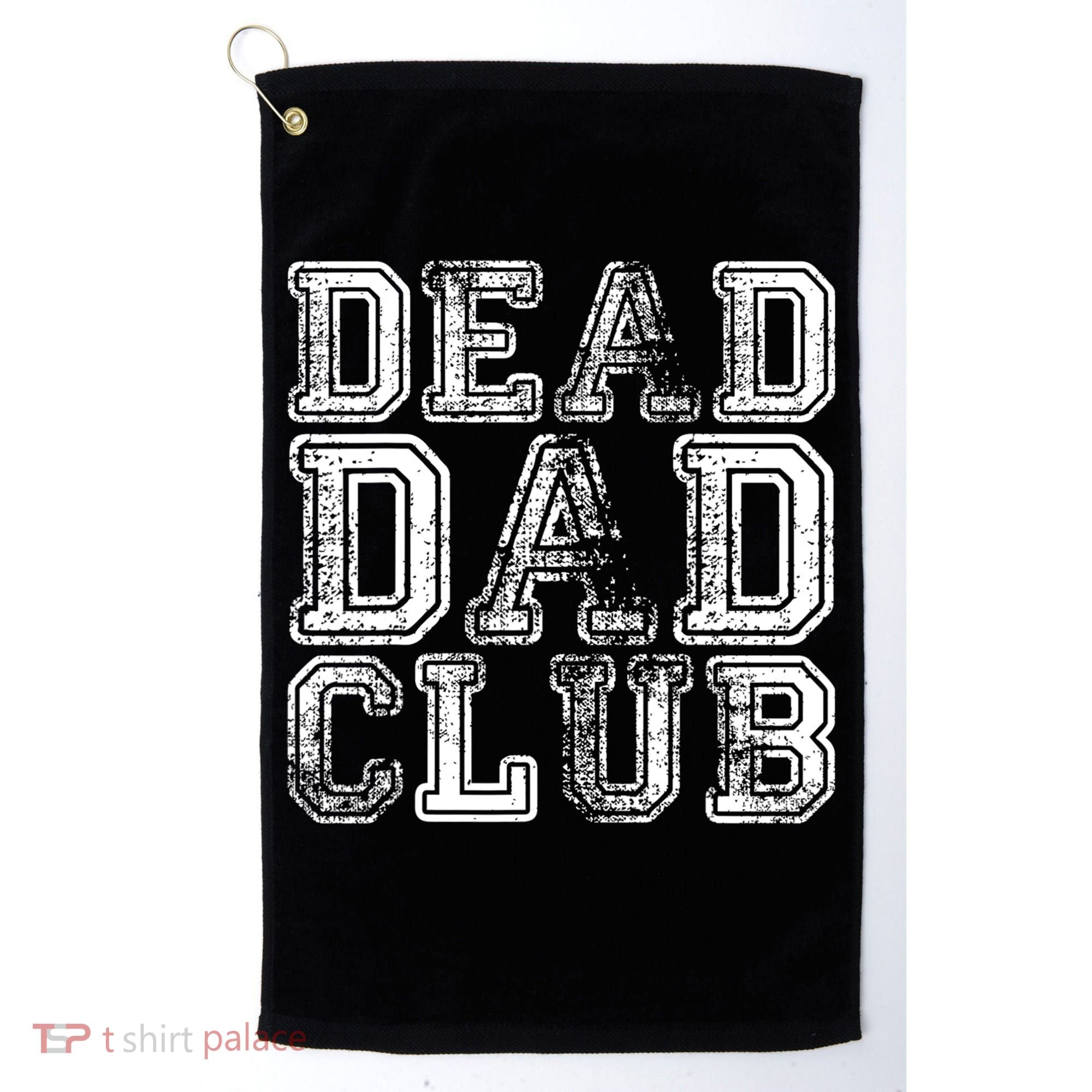 Dead Dad Club Retro Funny Saying Golf Towel