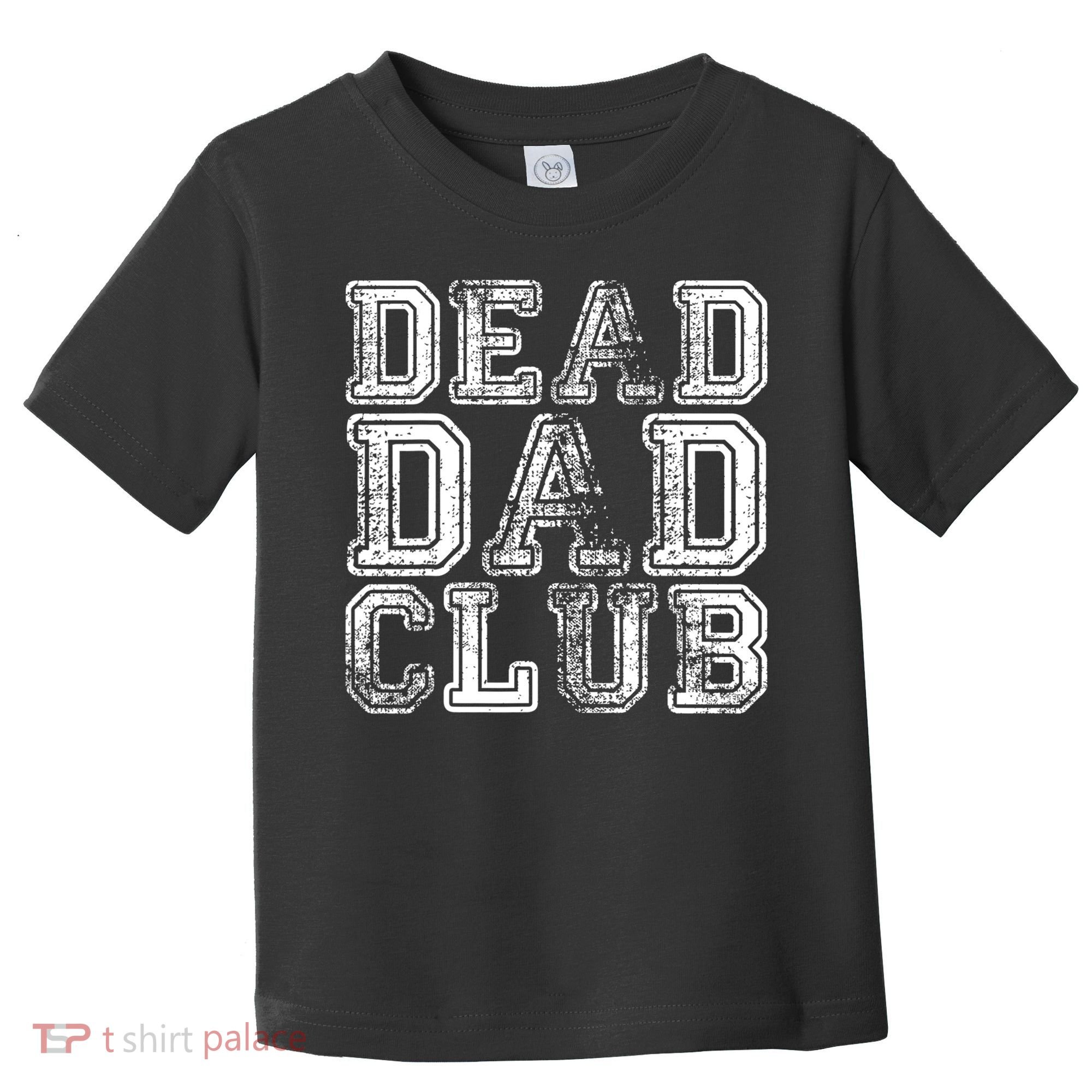 Dead Dad Club Retro Funny Saying Toddler T-Shirt