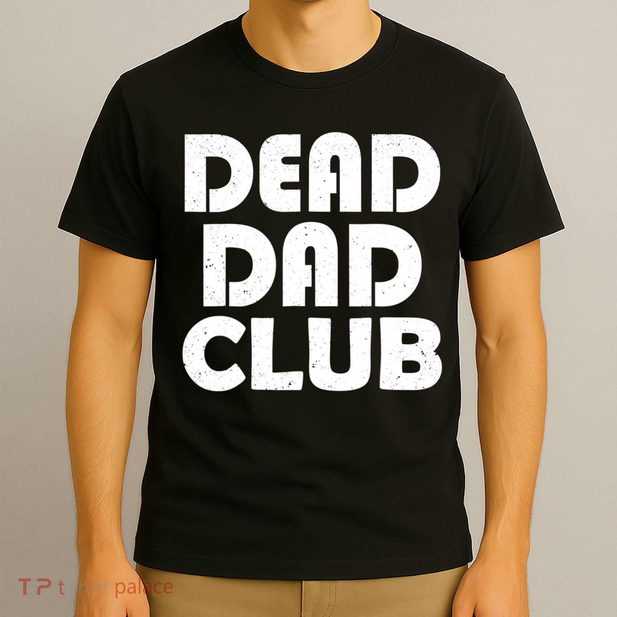 Dead Dad Club Vintage Funny Saying Dead Dad Club T-Shirt
