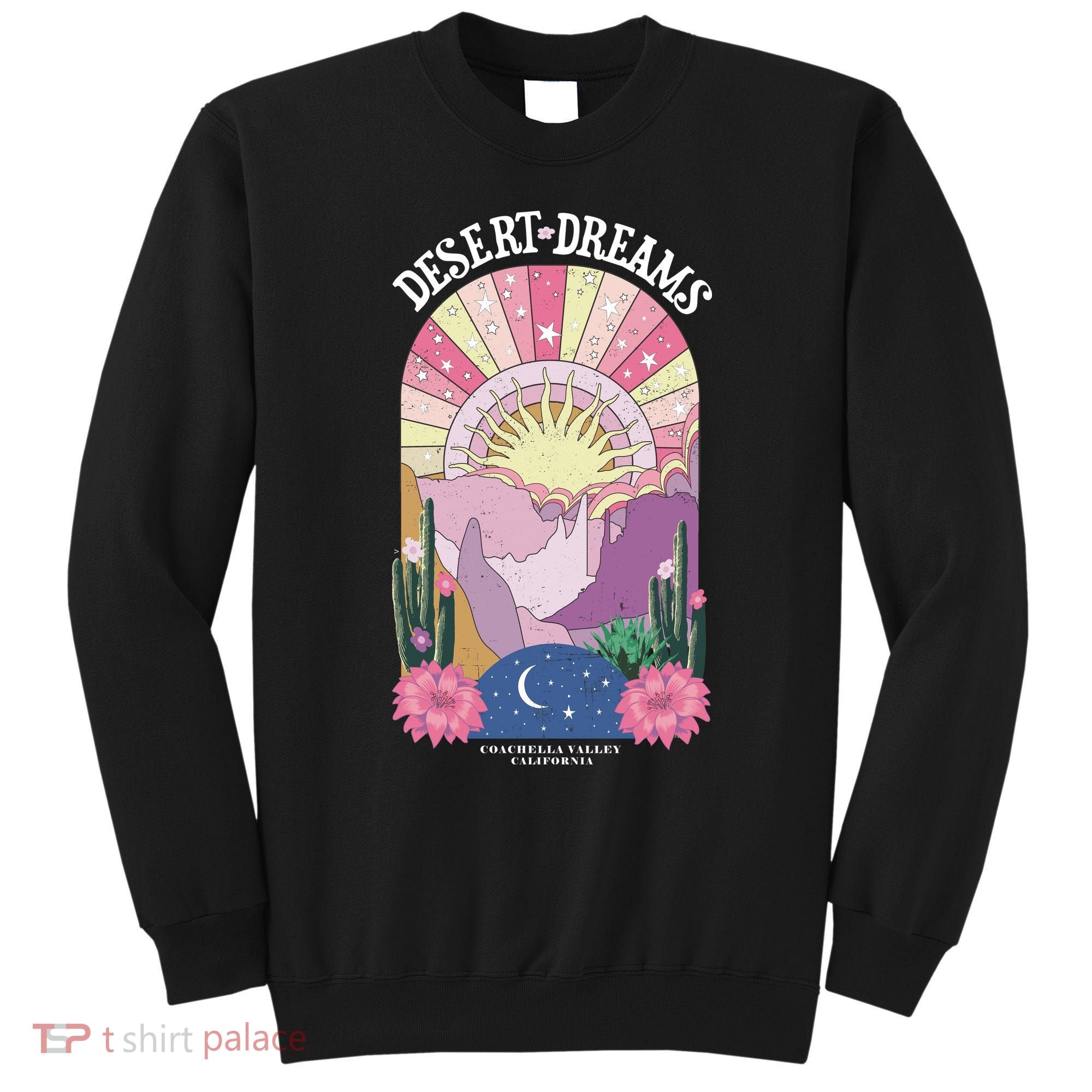 Desert Dreams Coachella Valley California Retro Sweatshirt