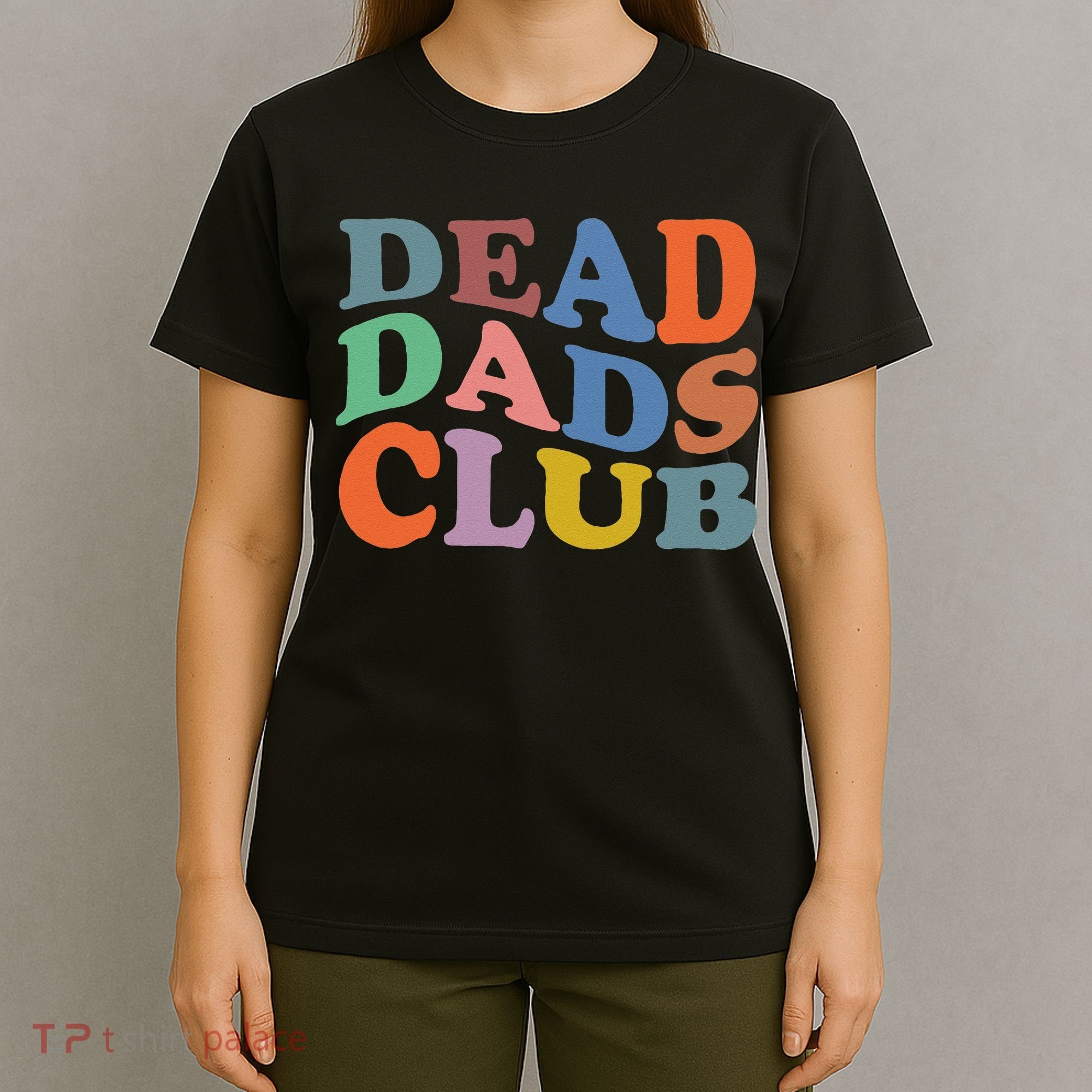 Dead Dad Club Vintage Funny Saying T-Shirt
