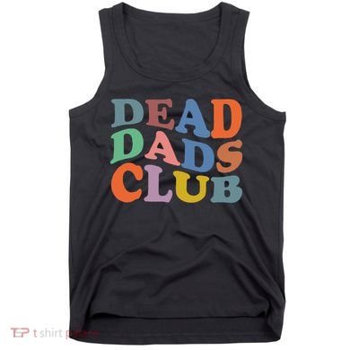 Dead Dad Club Vintage Funny Saying Tank Top