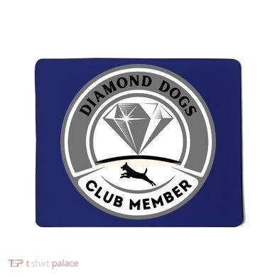 Diamond Dogs Club Member Mousepad