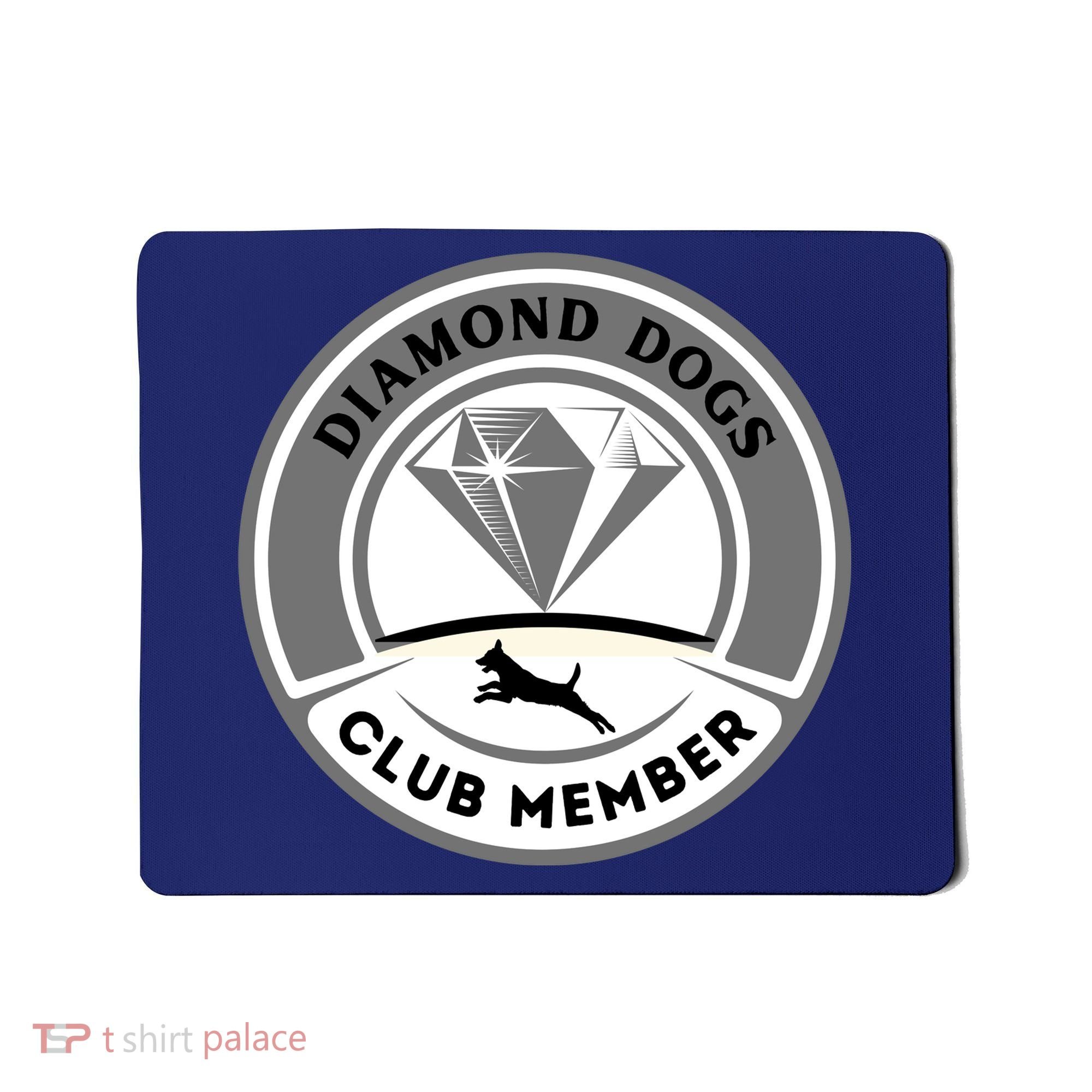 Diamond Dogs Club Member Mousepad