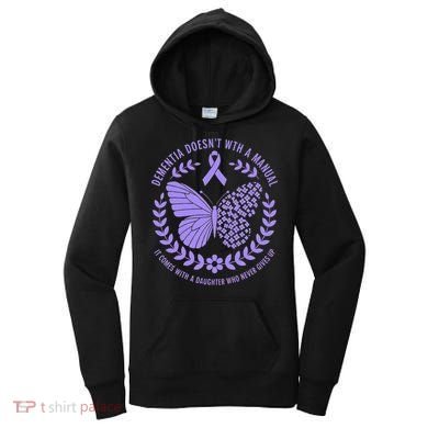 Dementia Doesnt Come With A Manual Alzheimers Awareness Women's Hoodie