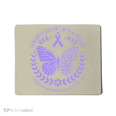 Dementia Doesnt Come With A Manual Alzheimers Awareness Mousepad