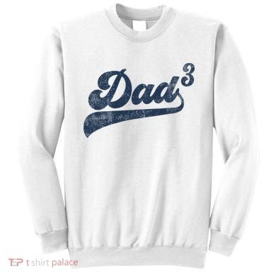 Dad3 Dad Cubed Gifts Father Of Three Daddy 3 Third Time Dad Sweatshirt