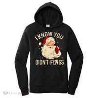 Dentist Dental Christmas Funny Santa I Know You Didn't Floss Women's Hoodie thumb 0